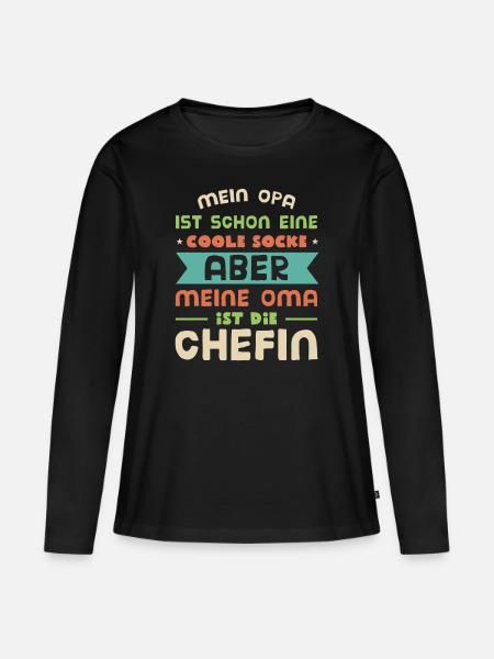 Mein Opa ist cool! Meine Oma ist die Chefin. Oma - Frauen Premium Bio Langarmshirt - Schwarz