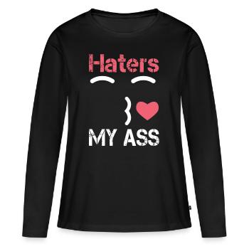 Haters kiss my ass. Hate kiss kiss smiley heart - Women's Premium Organic Long Sleeve Shirt - black - Front - Julia (174cm)