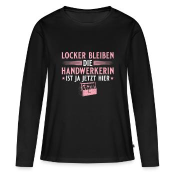 Handwerk Werkzeug Locker bleiben - Handwerkerin - Frauen Premium Bio Langarmshirt - Schwarz - Vorne - Julia (174cm)