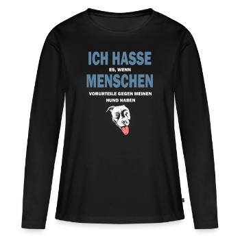 Ich Hasse Menschen Vorurteile Listenhunde Pitbull - Frauen Premium Bio Langarmshirt - Schwarz - Vorne - Julia (174cm)