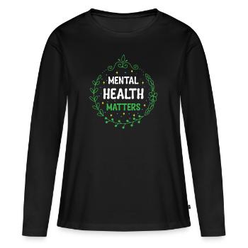 Santé mentale, santé mentale - T-shirt manches longues Premium bio Femme - noir - Devant - Julia (174cm)