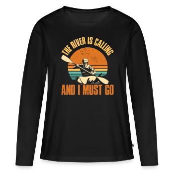 The River Is Calling And I Must Go Kayak Gift - Women's Premium Organic Long Sleeve Shirt - black - Front - Julia (174cm)