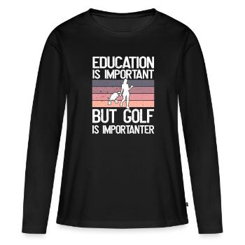 Bildung Ist Wichtig, Aber Ballett Ist wichtiger - Frauen Premium Bio Langarmshirt - Schwarz - Vorne - Julia (174cm)