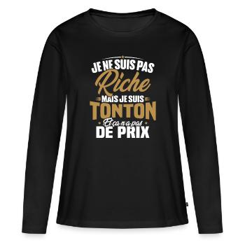 Je ne suis pas riche mais je suis tonton - T-shirt manches longues Premium bio Femme - noir - Devant - Julia (174cm)