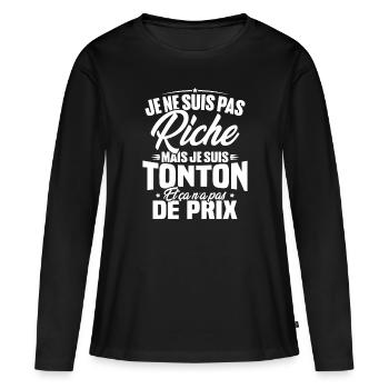 Je ne suis pas riche mais je suis tonton - T-shirt manches longues Premium bio Femme - noir - Devant - Julia (174cm)