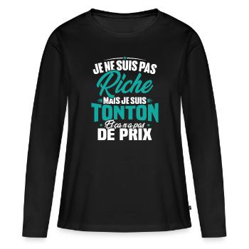 Je ne suis pas riche mais je suis tonton - T-shirt manches longues Premium bio Femme - noir - Devant - Julia (174cm)