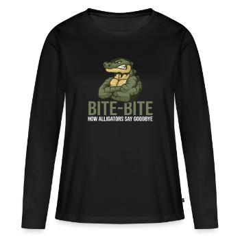 Bite-Bite How Alligator Say Goodbye Alligator - Frauen Premium Bio Langarmshirt - Schwarz - Vorne - Julia (174cm)