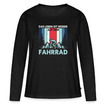 Das Leben Ist Besser Auf Dem Fahrrad Lustiges - Frauen Premium Bio Langarmshirt - Schwarz - Vorne - Julia (174cm)