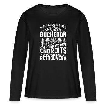 Sois toujours sympa avec un bûcheron - T-shirt manches longues Premium bio Femme - noir - Devant - Julia (174cm)