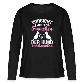 Vorsicht Vor Dem Frauchen Der Hund Ist Harmlos - Frauen Premium Bio Langarmshirt - Schwarz - Vorne - Julia (174cm)