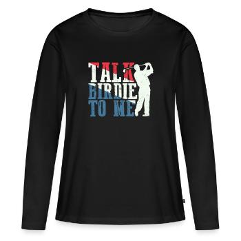 Retro Talk Birdie To Me - Golf Golfer Golfen - T-shirt manches longues Premium bio Femme - noir - Devant - Julia (174cm)