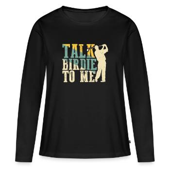 Retro Talk Birdie To Me - Golf Golfer Golfen - T-shirt manches longues Premium bio Femme - noir - Devant - Julia (174cm)