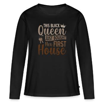 This Black Queen bought her first Home - - Frauen Premium Bio Langarmshirt - Schwarz - Vorne - Julia (174cm)