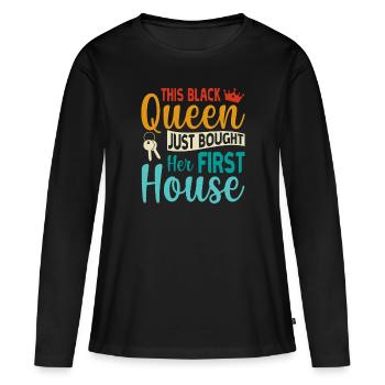 This Black Queen bought her first Home - - Women's Premium Organic Long Sleeve Shirt - black - Front - Julia (174cm)