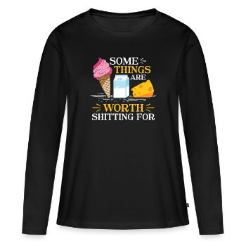 Some Things are worth Shitting - Milch - Women's Premium Organic Long Sleeve Shirt - black - Front - Julia (174cm)