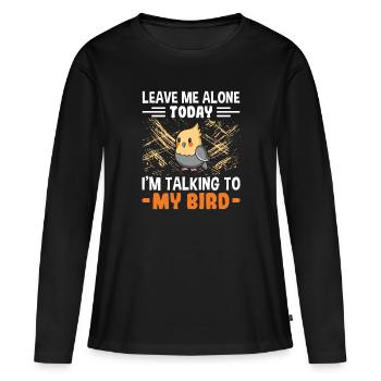 Laisse-moi tranquille Je parle à mon oiseau - - T-shirt manches longues Premium bio Femme - noir - Devant - Julia (174cm)