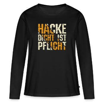 Hacke Dicht ist Pflicht - Männerrunde Sauf Spruch - Frauen Premium Bio Langarmshirt - Schwarz - Vorne - Julia (174cm)