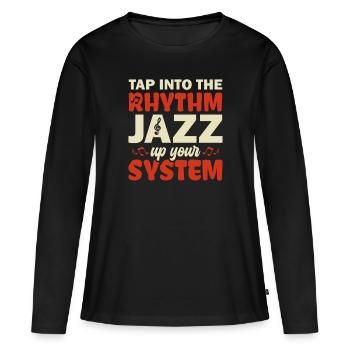 Puisez dans le rythme Jazz Up Your - Musiciens de jazz - T-shirt manches longues Premium bio Femme - noir - Devant - Julia (174cm)
