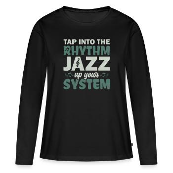 Puisez dans le rythme Jazz Up Your - Musiciens de jazz - T-shirt manches longues Premium bio Femme - noir - Devant - Julia (174cm)