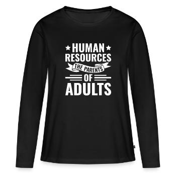 Human Resources The Parents of Adults - HR - Women's Premium Organic Long Sleeve Shirt - black - Front - Julia (174cm)