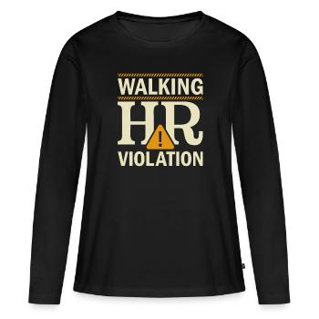 Human Resources Walking HR Violation - HR - Women's Premium Organic Long Sleeve Shirt - black - Front - Julia (174cm)