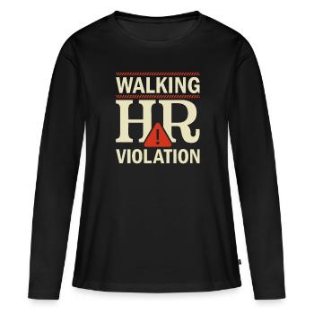 Human Resources Walking HR Violation - HR - Women's Premium Organic Long Sleeve Shirt - black - Front - Julia (174cm)