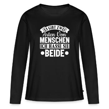 Zwei Arten von Menschen - Ich hasse sie beide - Frauen Premium Bio Langarmshirt - Schwarz - Vorne - Julia (174cm)