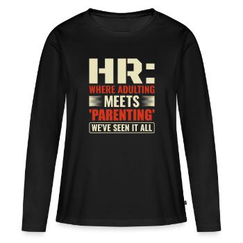 HR Where Adulting Meets Parenting - HR Management - Women's Premium Organic Long Sleeve Shirt - black - Front - Julia (174cm)