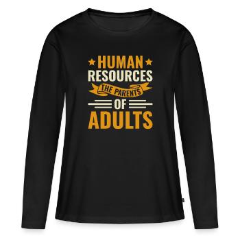 Human Resources The Parents of Adults - HR - Women's Premium Organic Long Sleeve Shirt - black - Front - Julia (174cm)