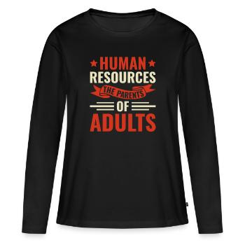 Human Resources The Parents of Adults - HR - Women's Premium Organic Long Sleeve Shirt - black - Front - Julia (174cm)