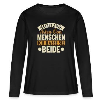 Zwei Arten von Menschen - Ich hasse sie beide - Frauen Premium Bio Langarmshirt - Schwarz - Vorne - Julia (174cm)