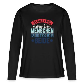 Zwei Arten von Menschen - Ich hasse sie beide - Frauen Premium Bio Langarmshirt - Schwarz - Vorne - Julia (174cm)