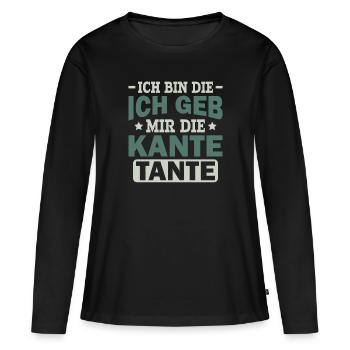 Ich Geb Mir Die Kante Tante - Alkohol Saufspruch - Frauen Premium Bio Langarmshirt - Schwarz - Vorne - Julia (174cm)