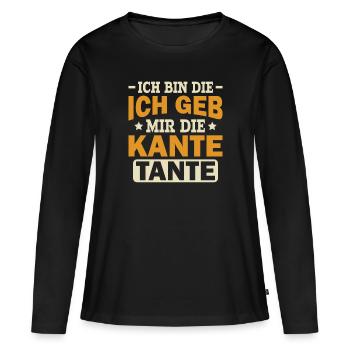 Ich Geb Mir Die Kante Tante - Alkohol Saufspruch - Frauen Premium Bio Langarmshirt - Schwarz - Vorne - Julia (174cm)