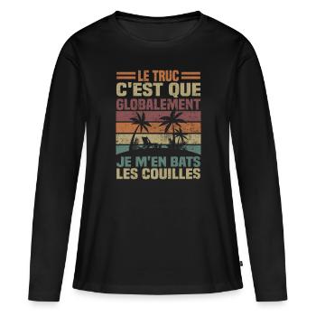 Globalement je m'en bats les couilles - T-shirt manches longues Premium bio Femme - noir - Devant - Julia (174cm)