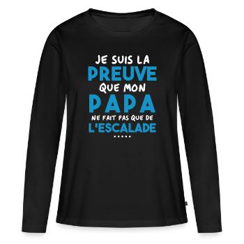 Preuve que papa ne fait pas que de l'escalade - T-shirt manches longues Premium bio Femme - noir - Devant - Julia (174cm)