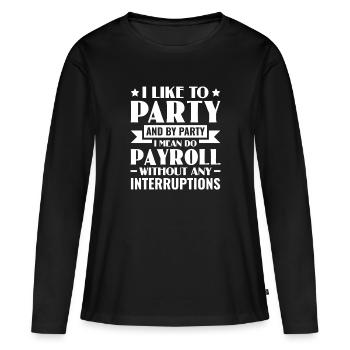 J’aime faire la fête Faire la paie - Gestion des ressources humaines - T-shirt manches longues Premium bio Femme - noir - Devant - Julia (174cm)