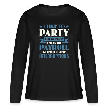 J’aime faire la fête Faire la paie - Gestion des ressources humaines - T-shirt manches longues Premium bio Femme - noir - Devant - Julia (174cm)
