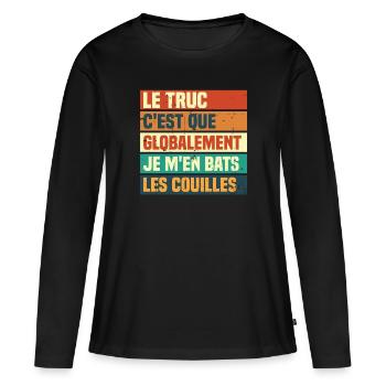 Globalement je m'en bats les couilles - T-shirt manches longues Premium bio Femme - noir - Devant - Julia (174cm)
