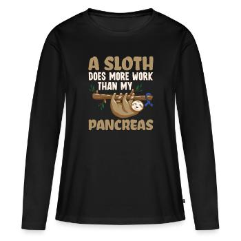Sloth Does More Than My Pancreas - Diabetes - Women's Premium Organic Long Sleeve Shirt - black - Front - Julia (174cm)