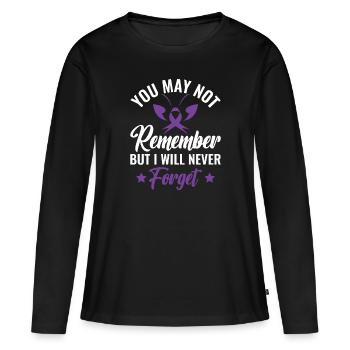 You May Not Remember I Will Never Forget - - Women's Premium Organic Long Sleeve Shirt - black - Front - Julia (174cm)