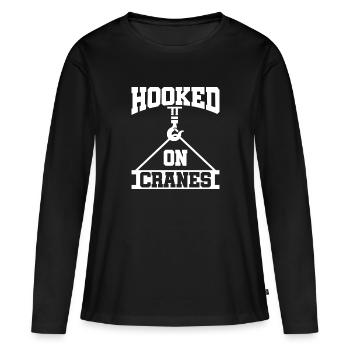 Hooked on Cranes - Funny Crane Driver - Women's Premium Organic Long Sleeve Shirt - black - Front - Julia (174cm)