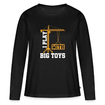 I Play with Big Toys - Lustiges Kranfahrer - Frauen Premium Bio Langarmshirt - Schwarz - Vorne - Julia (174cm)