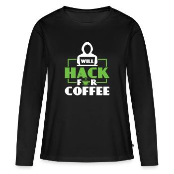 Will Hack pour le café - Ethical Hacker - T-shirt manches longues Premium bio Femme - noir - Devant - Julia (174cm)