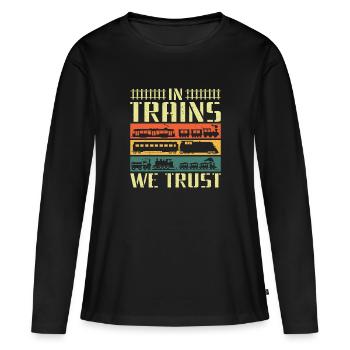 In Trains We Trust - Train Driver - Women's Premium Organic Long Sleeve Shirt - black - Front - Julia (174cm)