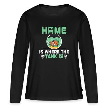 Home is where the Tank is - Aquascaping Aquarium - Women's Premium Organic Long Sleeve Shirt - black - Front - Julia (174cm)