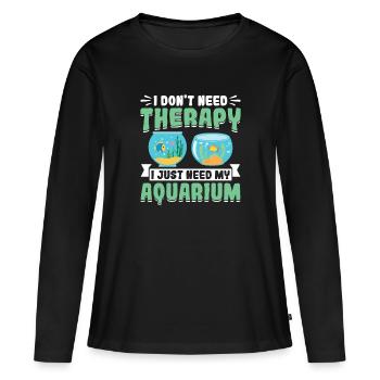 I Just Need My Aquarium - Aquascaping Aquarium - Women's Premium Organic Long Sleeve Shirt - black - Front - Julia (174cm)