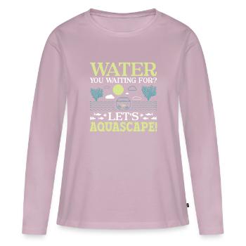 Water You Waiting For? - Aqua Scape Aquarium - Frauen Premium Bio Langarmshirt - Altrosa - Vorne - Julia (174cm)