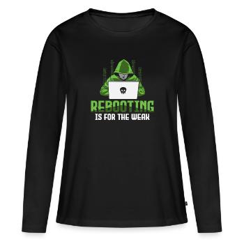 Le redémarrage, c’est pour les faibles - Ethical Hacker - T-shirt manches longues Premium bio Femme - noir - Devant - Julia (174cm)