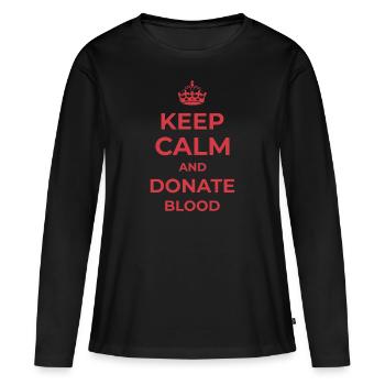 Keep calm and donate blood donating blood - Women's Premium Organic Long Sleeve Shirt - black - Front - Julia (174cm)